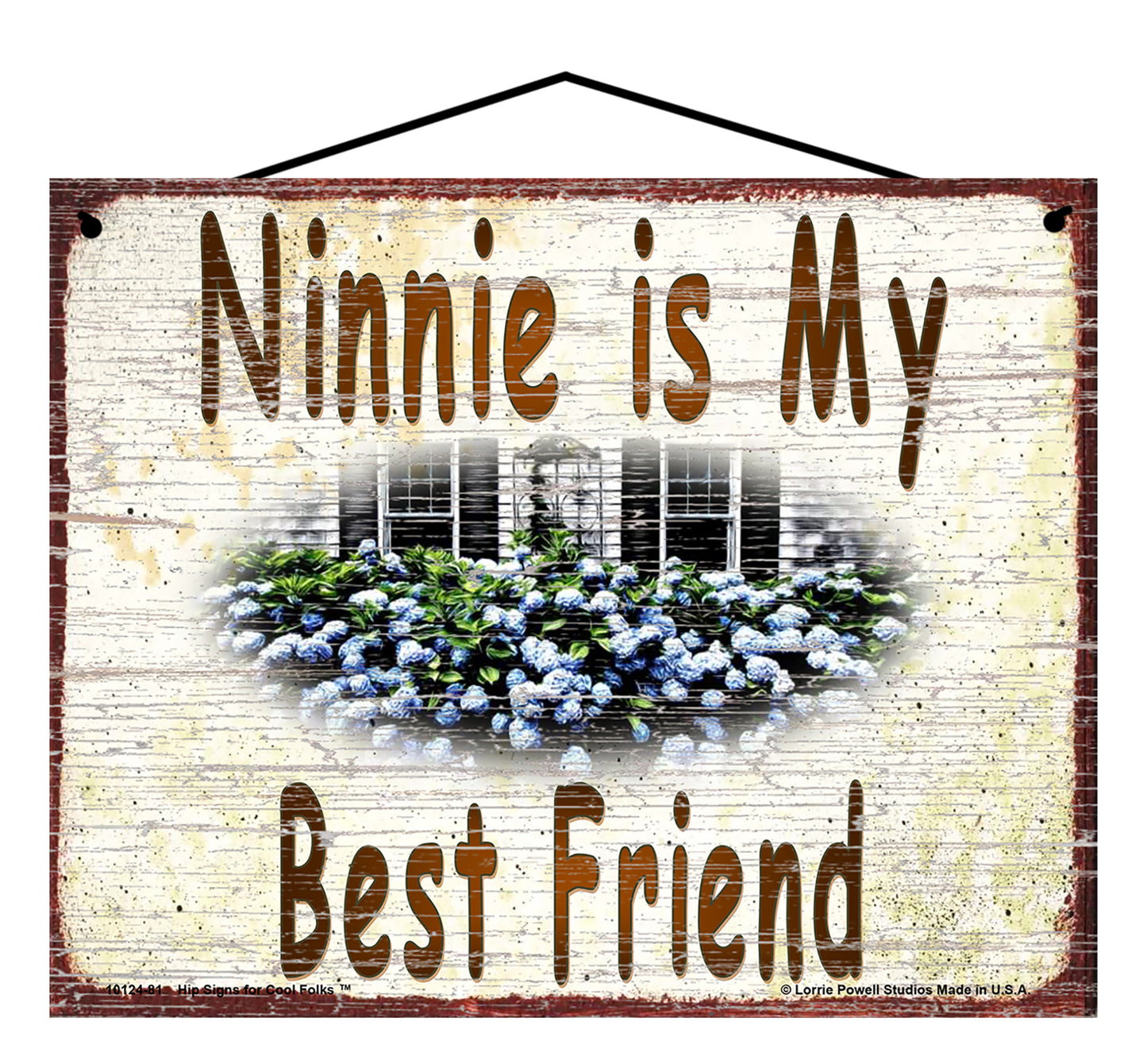 Ninnie Hydrangea Sign - Ninnie Is My Best Friend