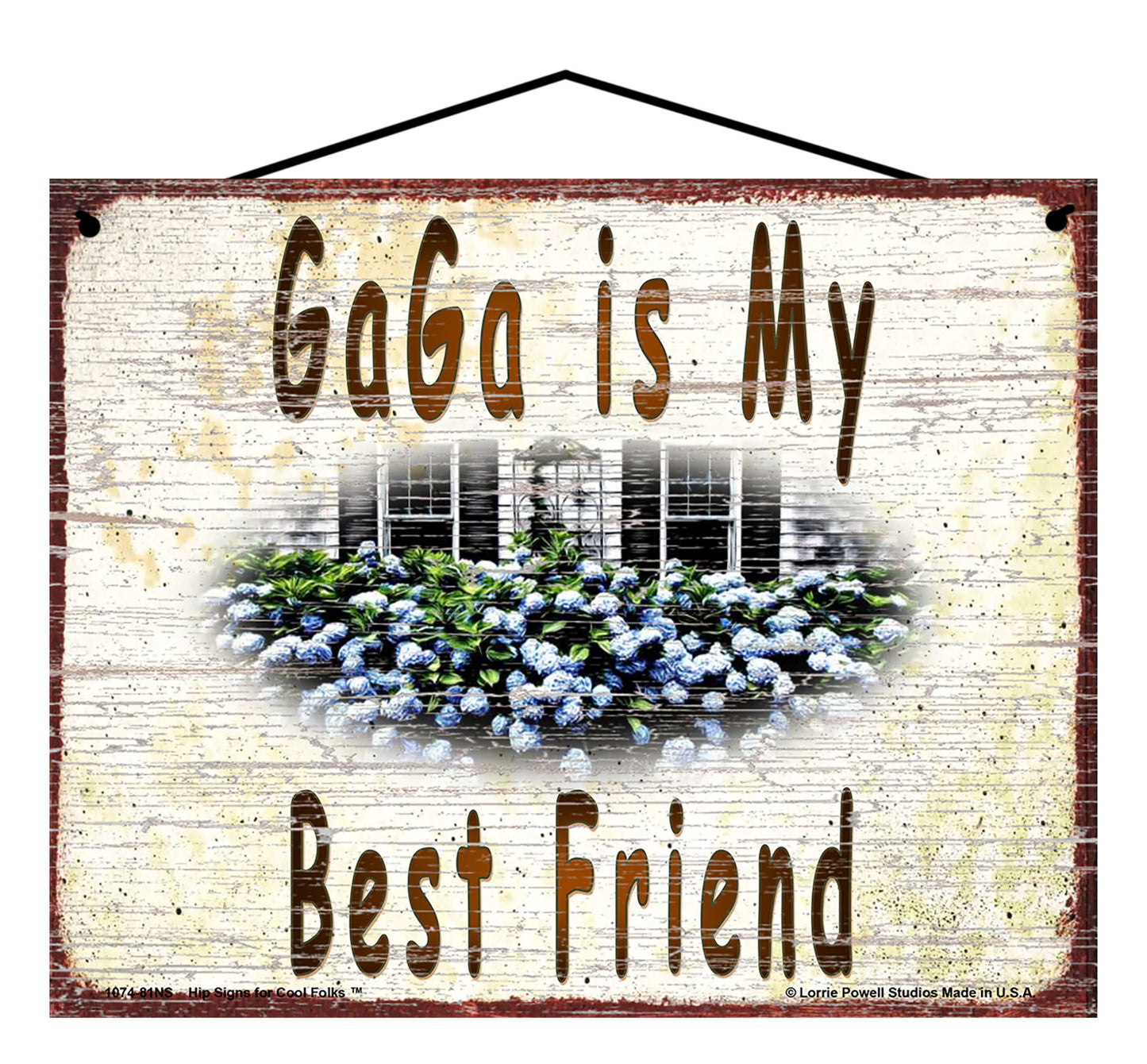 GaGa Hydrangea Sign - GaGa Is My Best Friend