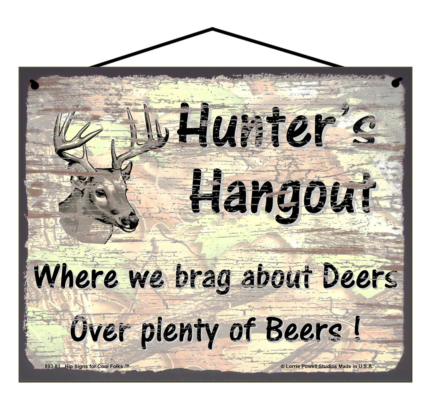 Hunter's Hangout Where We Brag About Deers Over Plenty of Beers - Vintage Style Sign