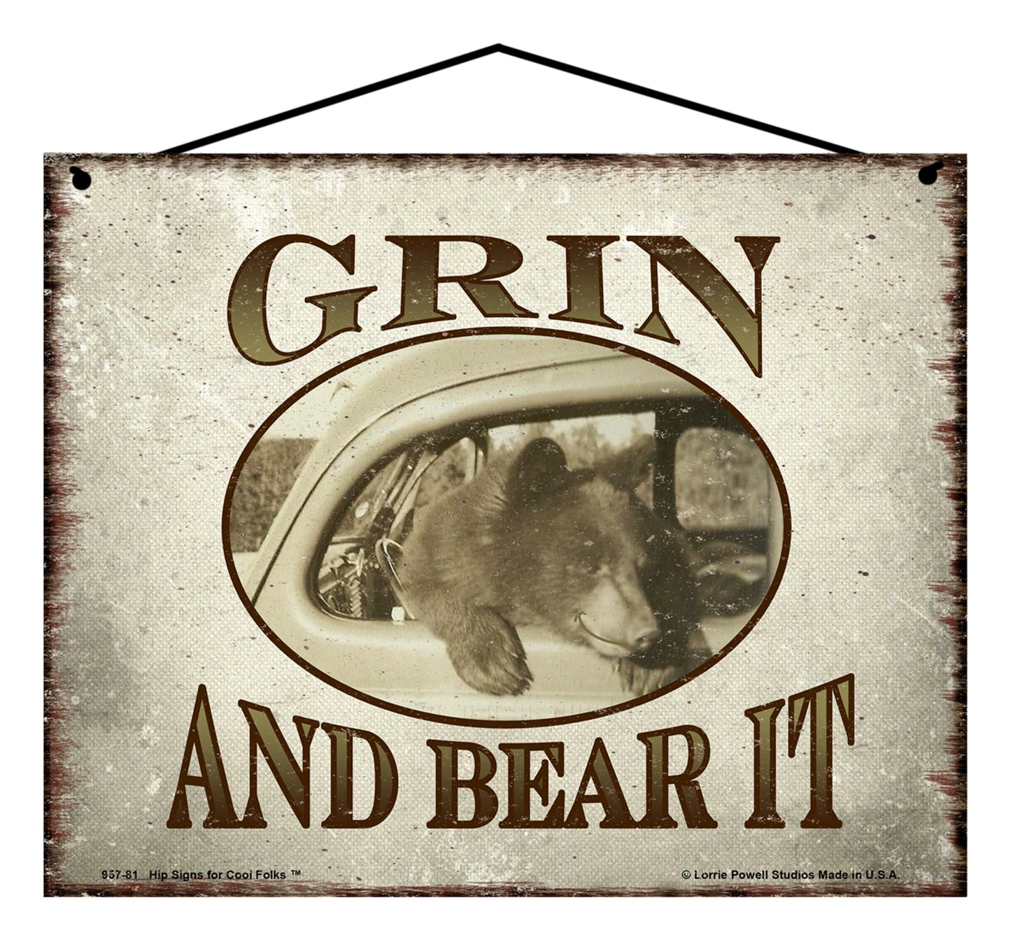 Grin and Bear It Sign - Vintage Style Sign