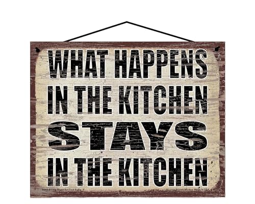 What Happens in the Kitchen Stays in the Kitchen - Vintage Style Hanging Sign