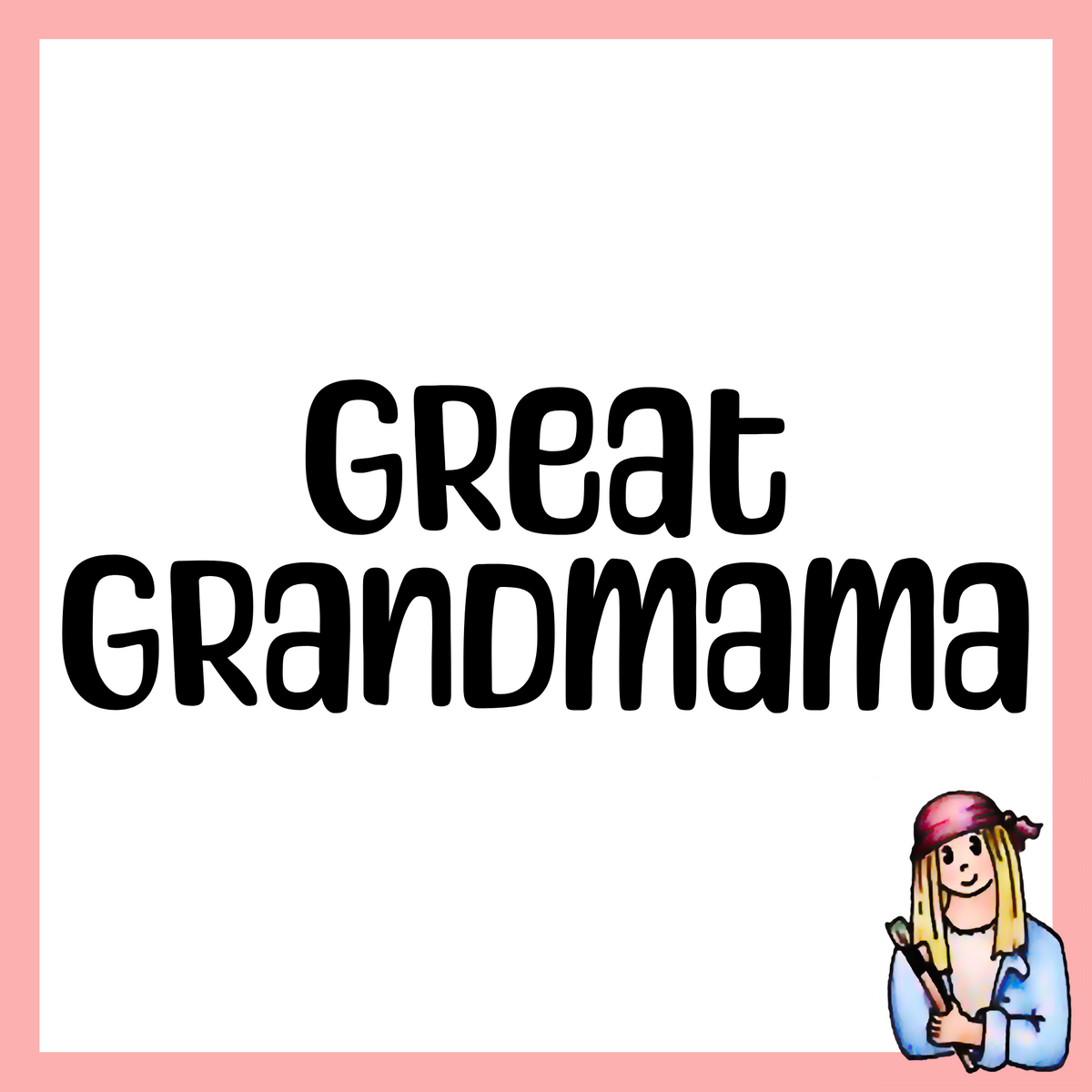 Great Grandmama - Vintage Style Signs for Grandma