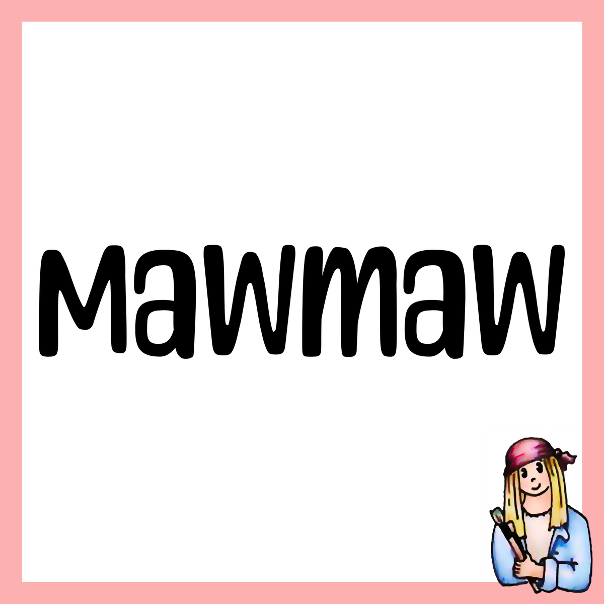 Mawmaw - Vintage Style Signs for Grandma