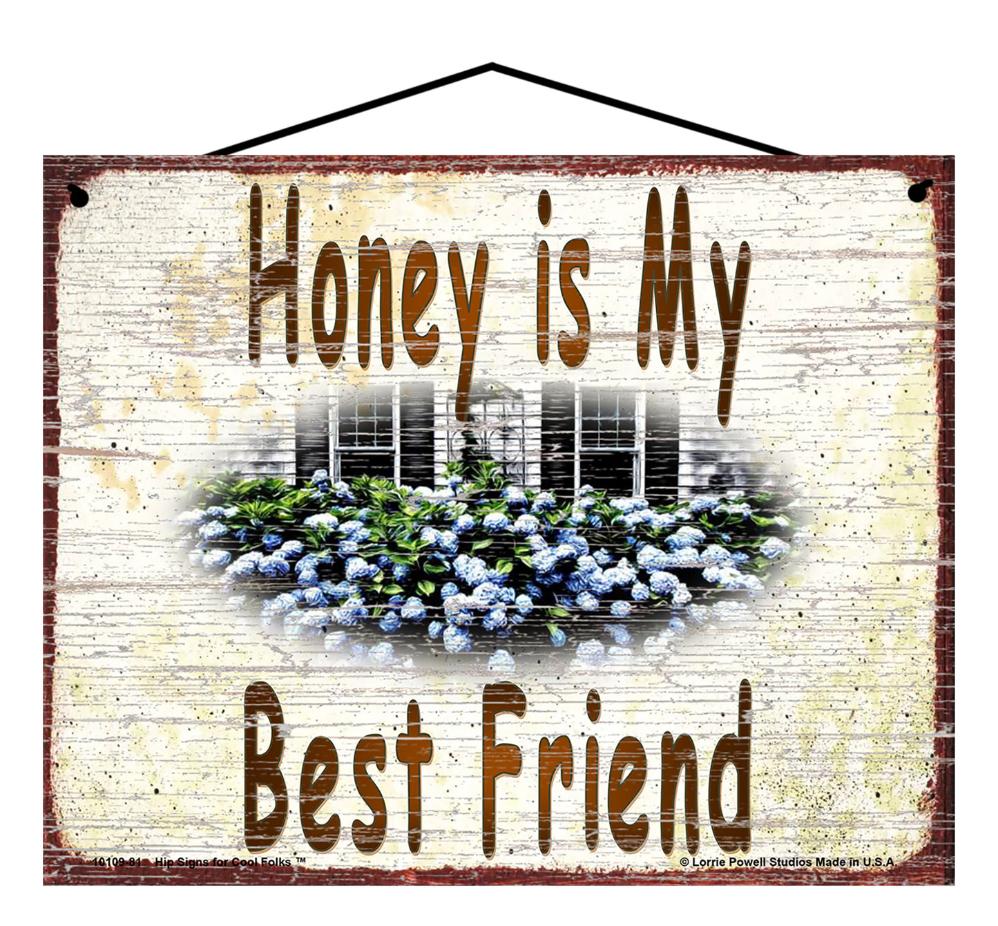 Honey Hydrangea Sign - Honey Is My Best Friend