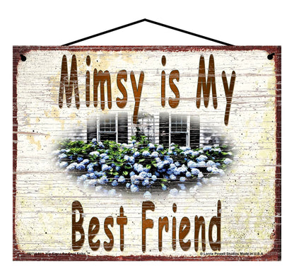 Mimsy Hydrangea Sign - Mimsy Is My Best Friend