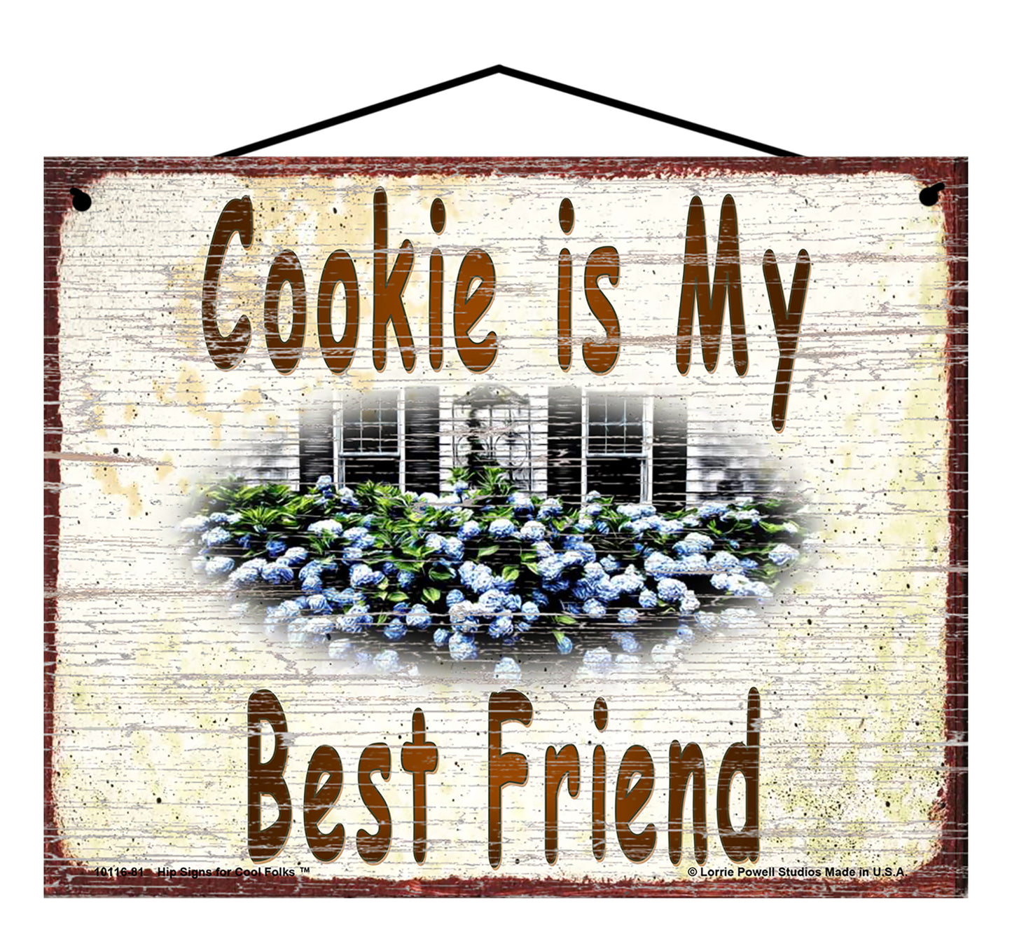 Cookie Hydrangea Sign - Cookie Is My Best Friend