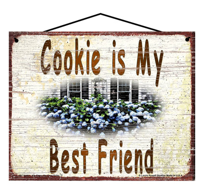 Cookie Hydrangea Sign - Cookie Is My Best Friend