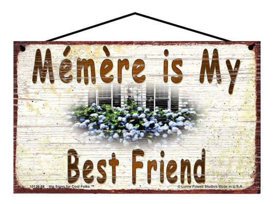 Memere Hydrangea Sign - Memere Is My Best Friend