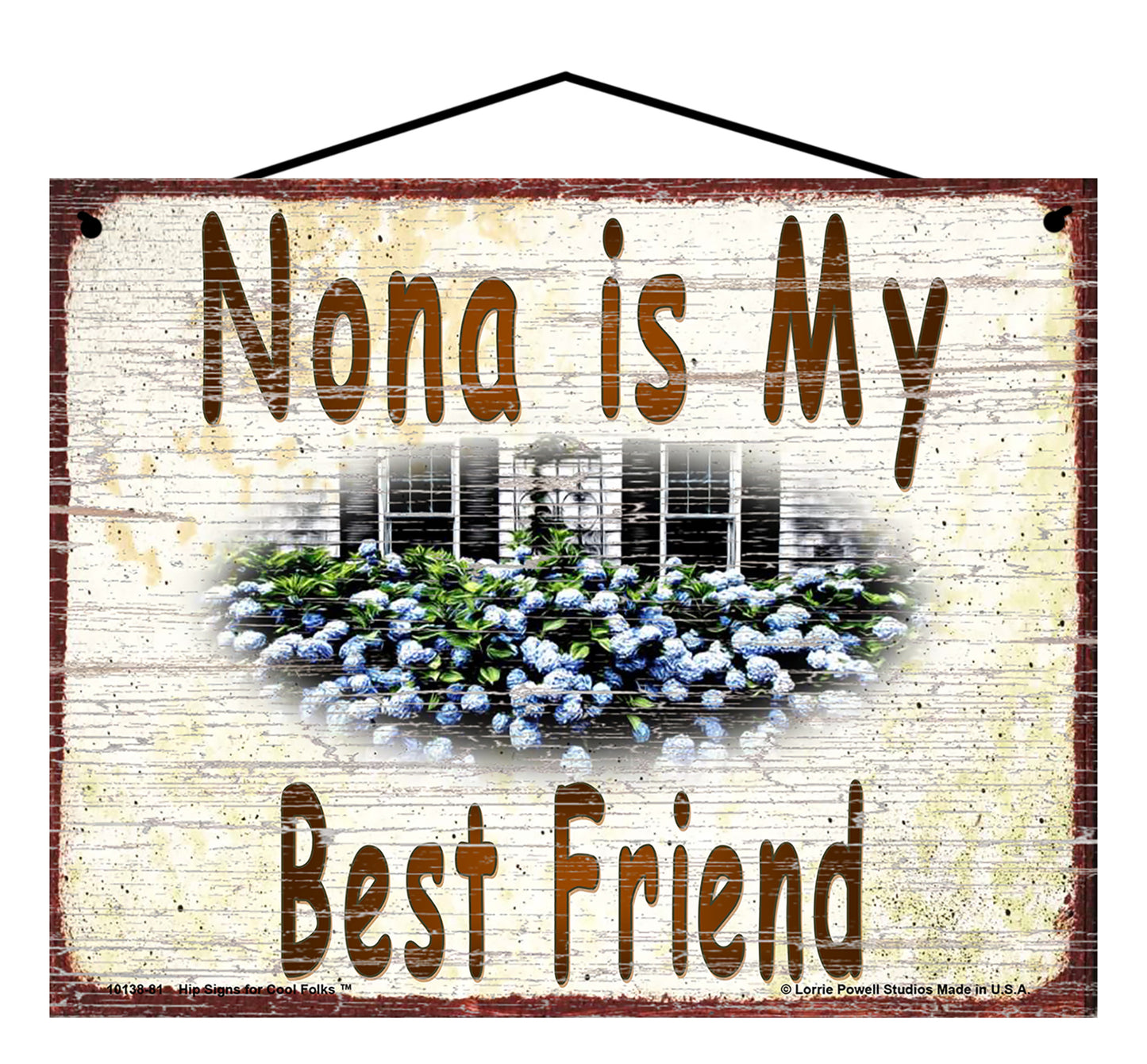 Nona Hydrangea Sign - Nona Is My Best Friend