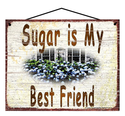 Sugar Hydrangea Sign - Sugar Is My Best Friend