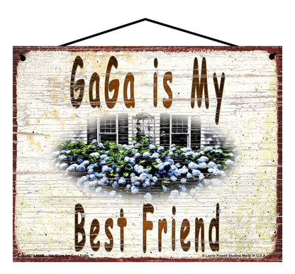 GaGa Hydrangea Sign - GaGa Is My Best Friend