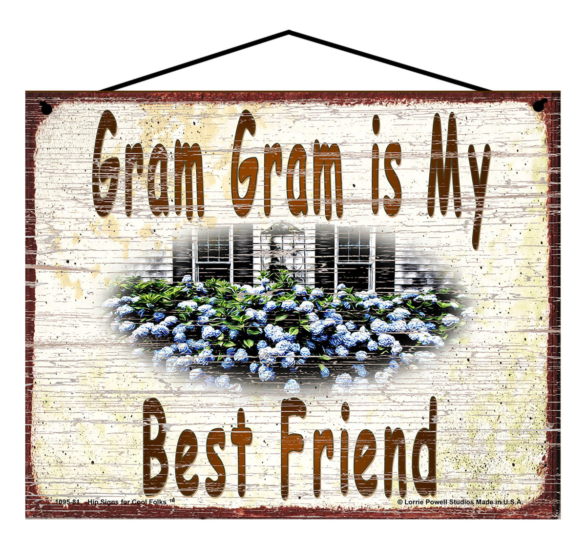Gram Gram Hydrangea Sign - Gram Gram Is My Best Friend – Hip Signs For ...