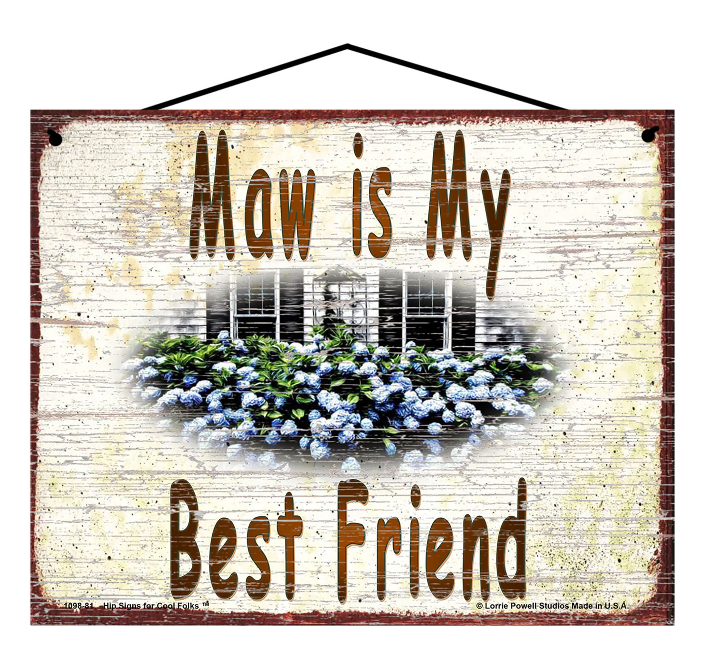 Maw Hydrangea Sign - Maw Is My Best Friend