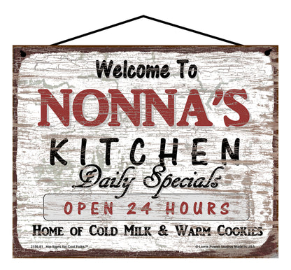 Nonna Kitchen Sign - Welcome to Nonna's Kitchen Daily Specials Open 24 Hours Home of Cold Milk and Warm Cookies