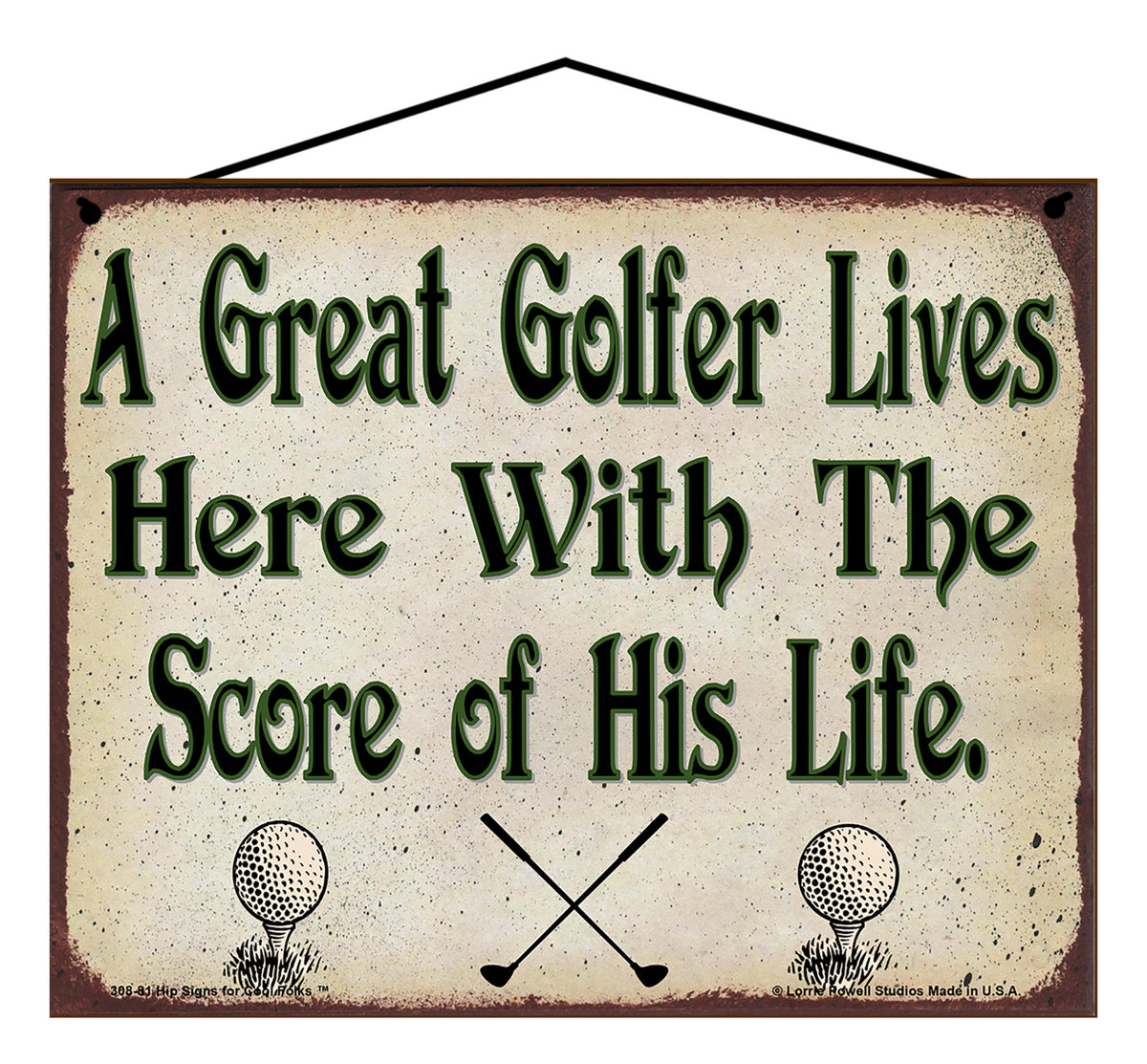 A Great Golfer Lives Here With The Score Of His Life - Vintage Style S ...