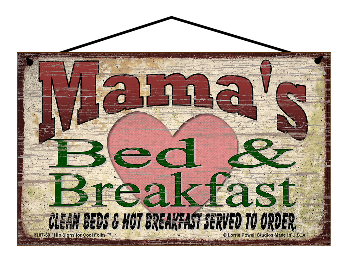Mama B&B Sign - Mama's Bed and Breakfast Clean Beds and Hot Breakfast Served To Order