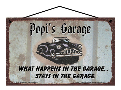 Popi Garage Sign - Popi's Garage What Happens in the Garage Stays in t ...