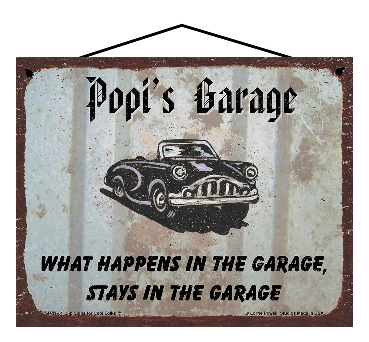Popi Garage Sign - Popi's Garage What Happens in the Garage Stays in t ...