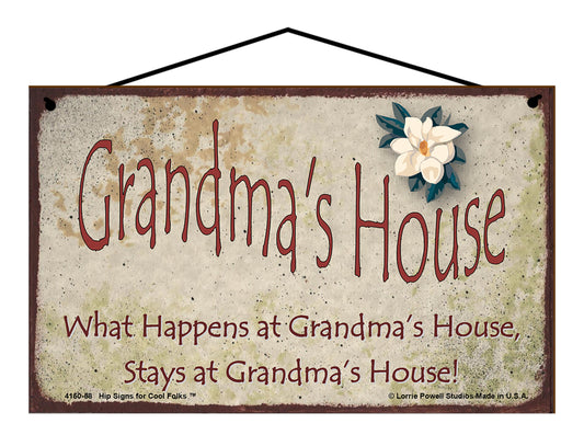 Grandma Magnolia Sign - Grandma's House What Happens at Grandma's House, Stays at Grandma's House!