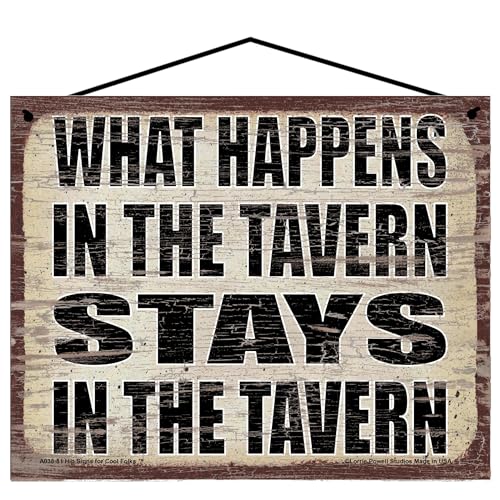 What Happens in the Tavern Stays in the Tavern - Vintage Style Hanging Sign