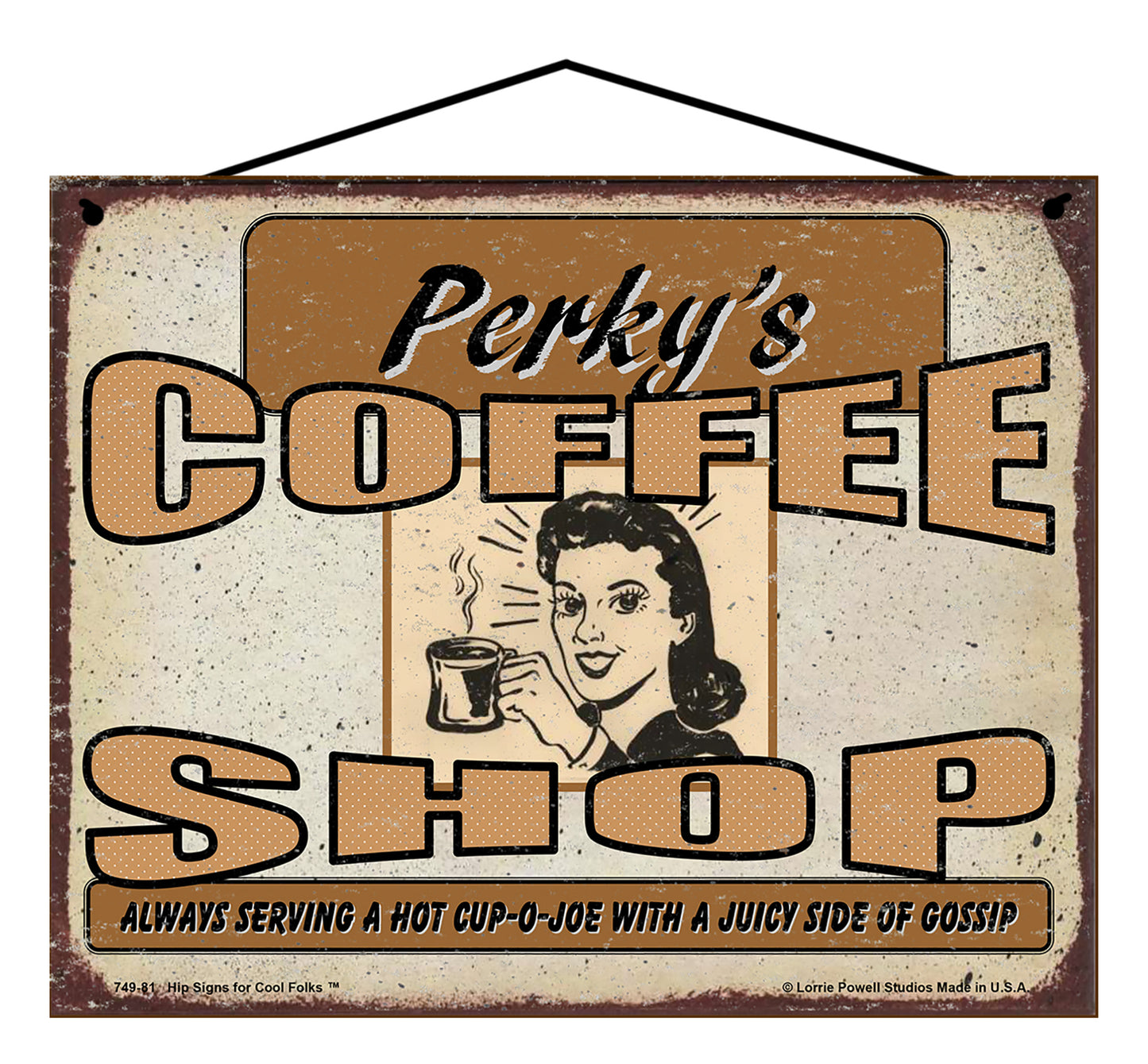 Perky's Coffee Shop Always Serving A Hot Cup-O-Joe With a Juicy Side of Gossip - Vintage Style Sign