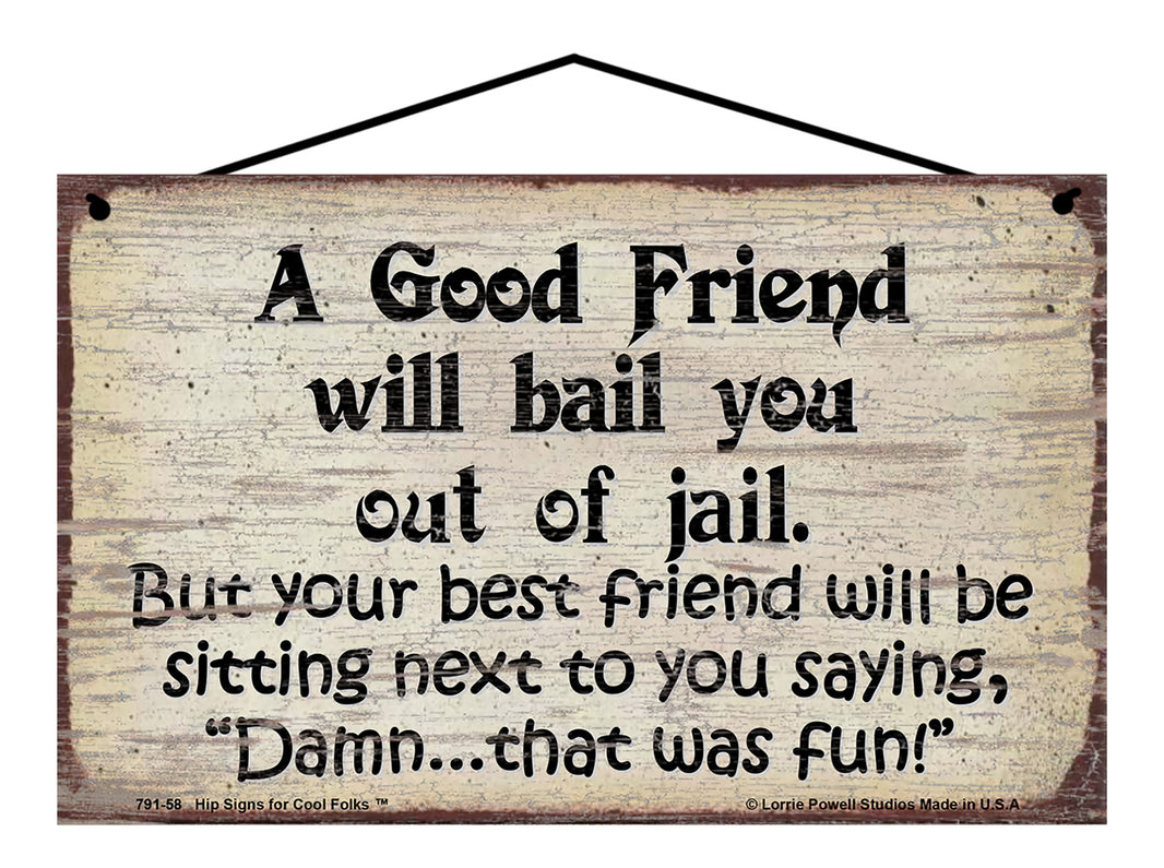 Friendship Themed Signs - Funny Quotes for Best Friends, Great Gifts ...