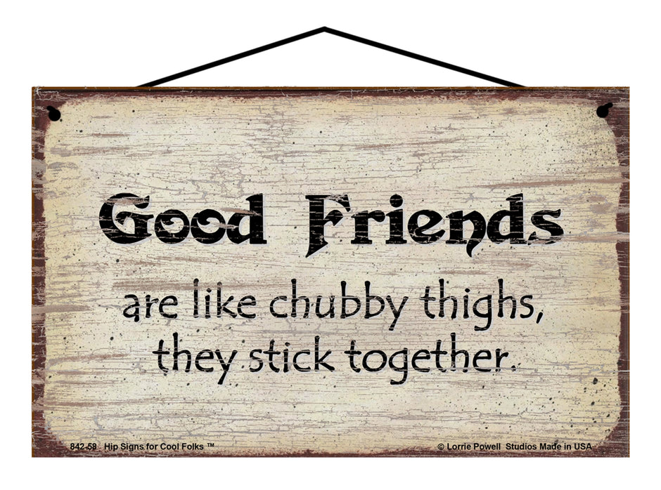 Friendship Themed Signs - Funny Quotes for Best Friends, Great Gifts ...