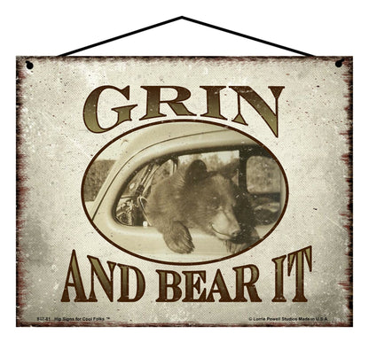 Grin and Bear It Sign - Vintage Style Sign