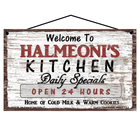 Halmeoni Kitchen Sign - Welcome to Halmeoni's Kitchen Daily Specials Open 24 Hours Home of Cold Milk and Warm Cookies