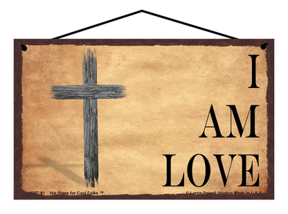 I Am Love - Vintage Style Religious Sign