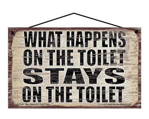 What Happens on the Toilet Stays on the Toilet - Vintage Style Hanging Sign